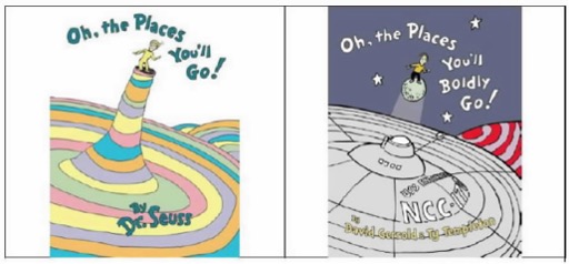 Two book covers side by side. On the left, Dr. Seuss’s Oh, the Places You’ll Go! shows a whimsical figure standing atop a tall, striped hill of pastel colors. On the right, a parody titled Oh, the Places You’ll Boldly Go! mimics the design, with the figure now standing on a small planet above a spaceship resembling the Star Trek Enterprise, surrounded by stars and space imagery.