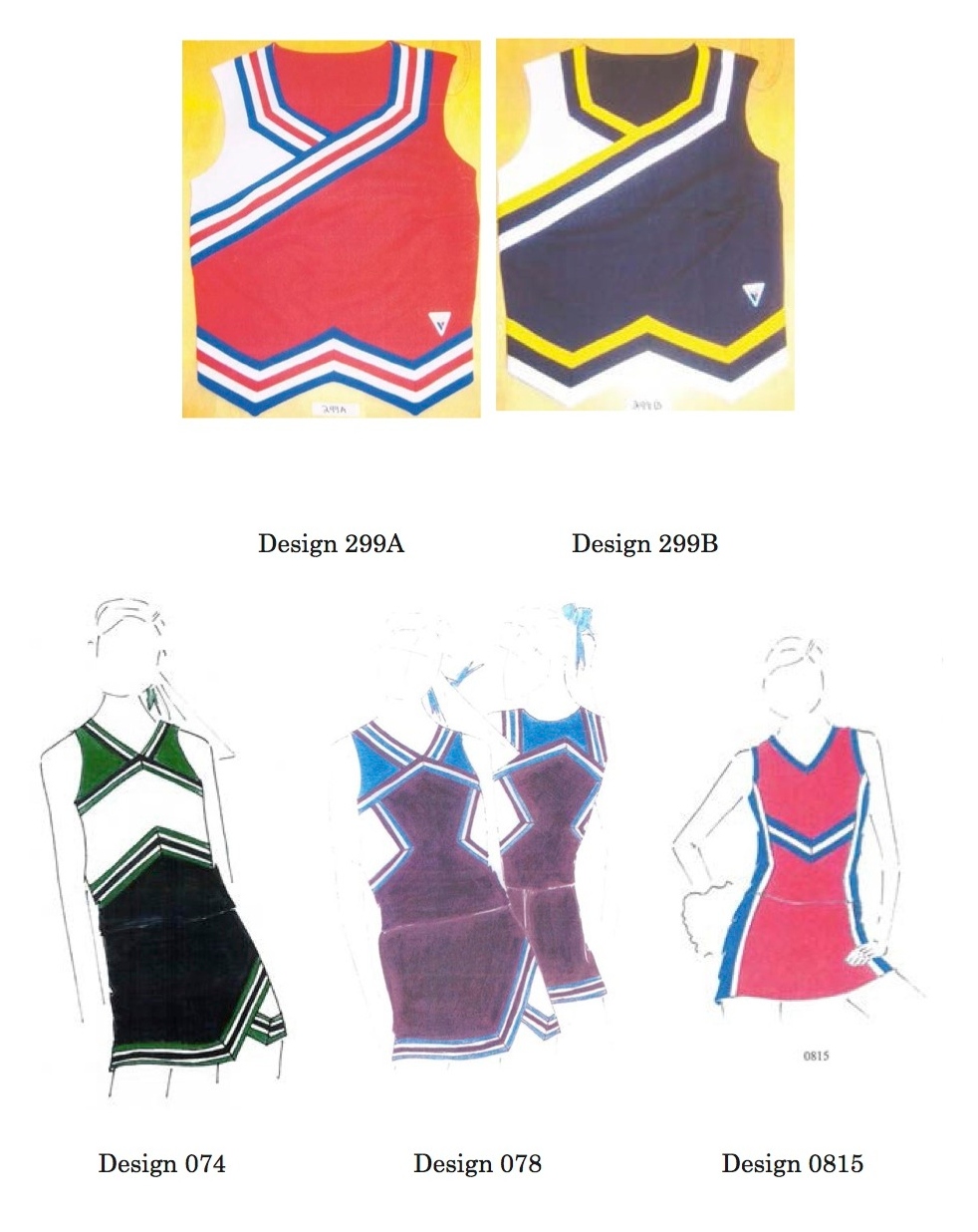 A page showing six cheerleading uniform designs. At the top, two sleeveless tops: one red with diagonal white and blue stripes (Design 299A) and one navy with diagonal yellow and white stripes (Design 299B). Below are four full-length sketches: a green and black dress with white chevron stripes (Design 074), a purple dress with blue and red accents shown on two figures (Design 078), and a red dress with blue and white stripes (Design 0815). All feature bold chevron or diagonal stripe patterns.
